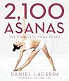 2100 Asanas The Complete Yoga Poses - Daniel Lacerda 2100 Asanas The Complete Yoga Poses - Daniel Lacerda