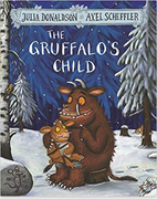 The Gruffalos Child - Julia Donaldson And Axel Scheffler