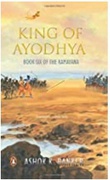 King Of Ayodhya Ramayana Ashok K Banker detail