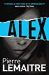 Alex Book Two Of The Brigade Criminelle Trilogy Brigade Criminelle Series Lemaitre Pierre detail