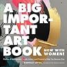 A Big Important Art Book Now With Women Profiles Of Unstoppable Female Artists--And Projects To Help You Become One Danielle Krysa detail