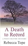 A Death To Record - Rebecca Tope Rebecca Tope 