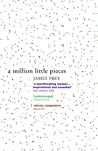 A Million Little Pieces - James Frey A Million Little Pieces - James Frey