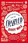 A Mindfulness Guide For The Frazzled Ruby Wax detail