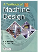 A Textbook Of Machine Design - Rskhurmijk Gupta