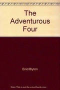 Adventurous Four Collection - Enid Blyton