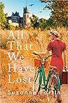 All That We Have Lost - Suzanne Fortin