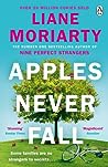 Apples Never Fall - Liane Moriarty