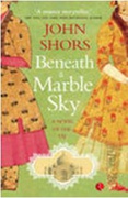 Beneath A Marble Sky John Shors detail