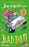 Bad Dad - David Walliams