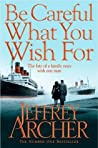 Be Careful What You Wish For The Clifton Chronicles #4 Jeffrey Archer detail