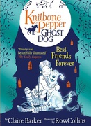 Best Friends Forever Knitbone Pepper Ghost Dog #1 - Claire Barker