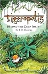 Beyond The Deep Forest Tigeropolis #1 - Rd Dikstra Matt Rowe 