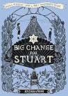 Big Change For Stuart Stuart Horten #2 - Lissa Evans