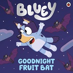 Bluey Goodnight Fruit Bat - Bluey