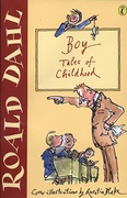 Boy Tales Of Childhood Roald Dahls Autobiography #1 - Roald Dahl Quentin Blake 
