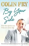 By Your Side How The Spirits Can Help You Every Day - Colin Fry