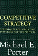 Competitive Strategy Techniques For Analyzing Industries And Competitors Porter Michael E detail