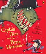 Captain Flinn And The Pirate Dinosaurs - Giles Andreae Russell Ayto 