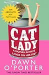 Cat Lady - Dawn Oporter Cat Lady - Dawn Oporter