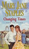 Changing Times The Adams Family #22 - Mary Jane Staples