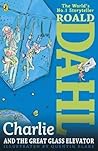 Charlie And The Great Glass Elevator Charlie Bucket #2 - Roald Dahl Quentin Blake 
