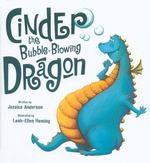 Cinder The Bubble Blowing Dragon - Jessica  Anderson