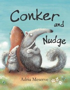 Conker And Nudge - Adria Meserve