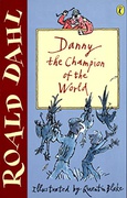Danny The Champion Of The World - Roald Dahl Quentin Blake 