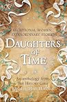 Daughters Of Time Mary Hoffman Adèle Geras Leslie Wilson Sue Purkiss Katherine Langrish Katherine Roberts Marie-Louise Jensen Dianne Hofmeyr Penny Dolan Joan Lennon Catherine Johnson Celia Rees Anne Rooney  detail