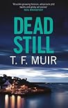 Dead Still Dci Andy Gilchrist - Tf Muir