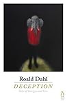 Deception Tales Of Intrigue And Lies - Roald Dahl