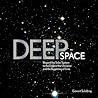 Deep Space Beyond The Solar System To The End Of The Universe And The Beginning Of Time - Govert Schilling Deep Space Beyond The Solar System To The End Of The Universe And The Beginning Of Time - Govert Schilling