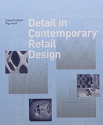Detail In Contemporary Retail Design - Drew Plunkett Olga Reid  Detail In Contemporary Retail Design - Drew Plunkett Olga Reid