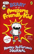 Diary Of An Awesome Friendly Kid  Rowley Jeffersons Journal - Jeff Kinney