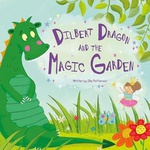 Dilbert Dragon And The Magic Garden Picture Storybooks - Ellie Wharton