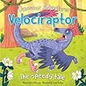 Dinosaur Adventures Velociraptor - The Speedy Tale - Fran Bromage