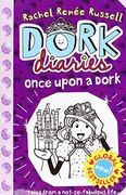 Dork Diaries Once Upon A Dork - Rachel Renée Russell