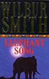 Elephant Song - Wilbur Smith Elephant Song - Wilbur Smith
