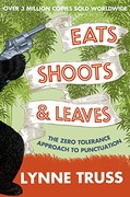 Eats Shoots & Leaves - Lynne Truss
