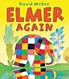 Elmer Again Elmer Picture Books - David Mckee