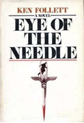 Eye Of The Needle - Ken Follett Eye Of The Needle - Ken Follett