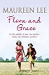 Flora And Grace - Lee Maureen