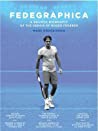 Fedegraphica A Graphic Biography Of The Genius Of Roger Federer Mark Hodgkinson detail