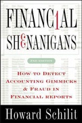 Financial Shenanigans How To Detect Accounting Gimmicks & Fraud In Financial Reports Howard Schilit detail