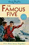 Five Run Away Together Famous Five #3 - Enid Blyton Eileen A Soper 