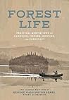 Forest Life Practical Meditations On Canoeing Fishing Hunting And Bushcraft Classic Outdoors George Washington Sears detail