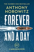 Forever And A Day James Bond - Extended Series #48 - Anthony Horowitz