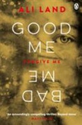 Good Me Bad Me The Richard & Judy Book Club Thriller 2017 Land Ali detail