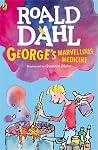 Georges Marvellous Medicine - Roald Dahl Quentin Blake 